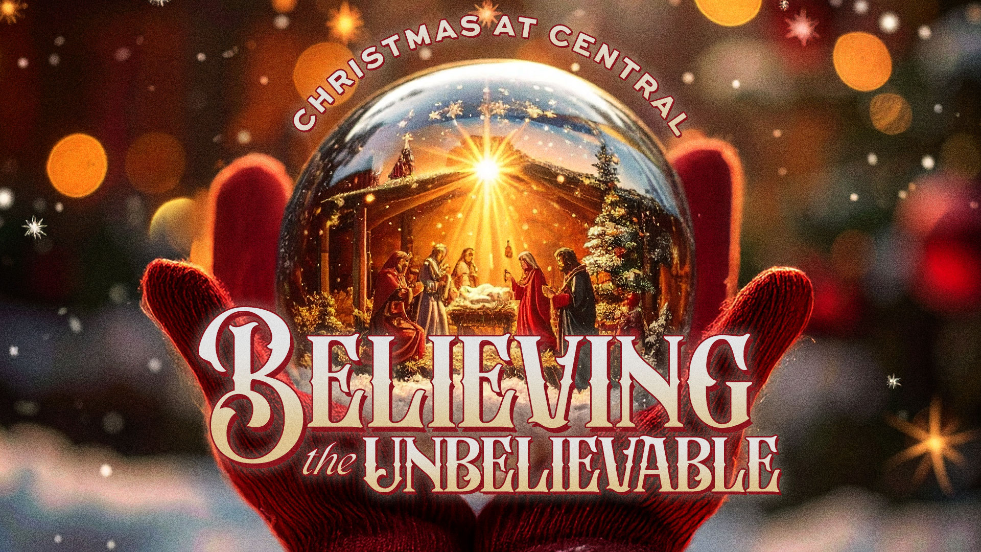  Believing the Unbelievable 